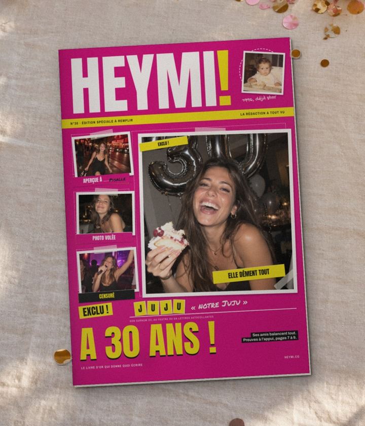 Le Heymi! N°30 rempli pour les 30 ans de Juju, posé sur une table de fête avec un marqueur blanc